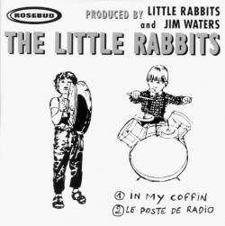 The Little Rabbits : In My Coffin - Le Poste de Radio (CD Promo 2 titres)